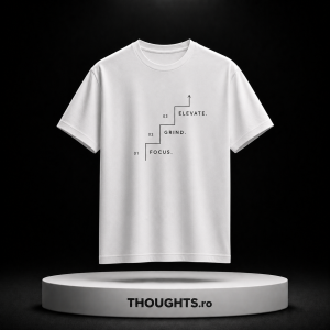 Tricou - FOCUS. GRIND. ELEVATE. (alb)
